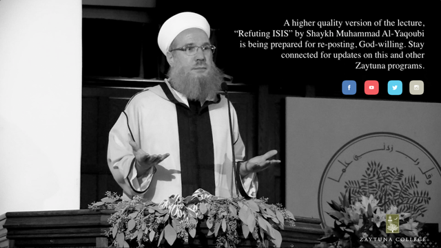 Refuting ISIS - Shaykh Muhammad al-Yaqoubi